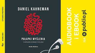 Pułapki myślenia Daniel Kahneman Audiobook PL [upl. by Jacques]