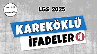 Kareköklü Sayılarla Toplama Çıkarma  Kareköklü İfadeler  4  LGS 2025  8Sınıf Matematik [upl. by Daughtry683]