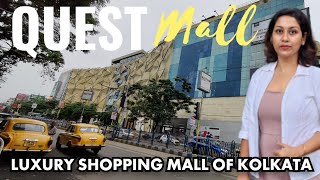 Quest Mall Kolkata 2023  Complete Guide  Most Luxurious Shopping Mall in Kolkata [upl. by Letizia876]