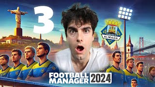 EP 3  ALMADA o clube da minha Cidade  2324  FM24 Football Manager 2024 🌍 [upl. by Knowlton]