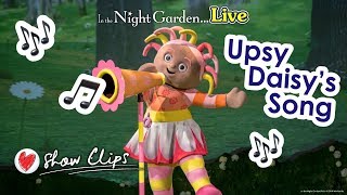 Show Clips Upsy Daisy’s Song Live  In the Night Garden Live 2019 UK theatre tour [upl. by Eibocaj800]