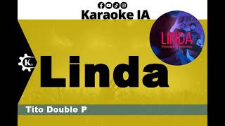 Tito Double P  Linda  Karaoke [upl. by Bender533]