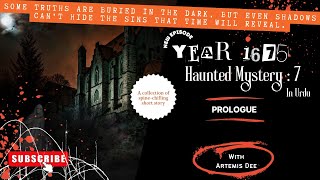 YEAR 1675  Prologue  Haunted Mystery  7  In urdu [upl. by Hsirk50]