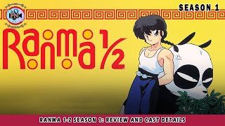 Ranma 12 Season 1 Review And Cast Details  Premier Next [upl. by Ynohtnael481]