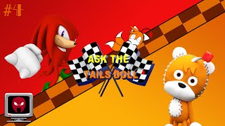 Ask The Tails Doll Episode 4 Ft Knuckles [upl. by Helfand]