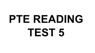 PTE READING TEST 5 [upl. by Anelram]