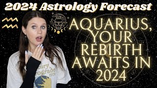 AQUARIUS 2024 YEARLY HOROSCOPE ♒ EVERYTHING is About to Change For You  a Year of Transformation ⚡ [upl. by Arima]