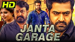 Janta Garage HD Telugu Hindi Dubbed Full Movie  Jr NTR Mohanlal Samantha Nithya Menen [upl. by Gytle]