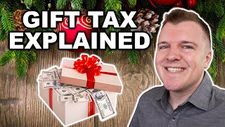 The Gift Tax Explained  What You Need to Know [upl. by Yrogiarc]