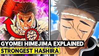 THE STRONGEST HASHIRA Gyomei Himejima Full Backstory and Powers  Demon Slayer Kimetsu no Yaiba [upl. by Ellord]