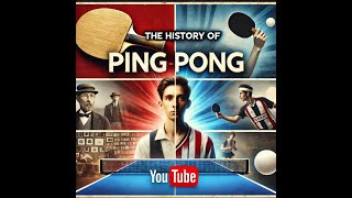 The Fascinating History of Ping Pong [upl. by Robi]