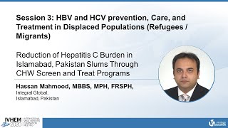 Reduction of hepatitis c burden in Islamabad Pakistan slums through CHW screen  Hassan Mahmood [upl. by Goat]