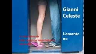 Gianni Celeste LAmante No  TESTO [upl. by Hakaber]