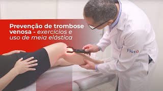 Prevenção de trombose venosa  exercícios e uso de meia elástica [upl. by Russ]