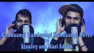 Kandaangi Kandaangi Cover by Stanley and Hari [upl. by Kline]