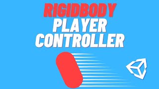 How to Make a Rigidbody Player Controller with Unitys Input System [upl. by Neelyaj127]