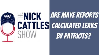 Are Drake Maye Reports Calculated LEAKS By Patriots  The Nick Cattles Show [upl. by Oel]