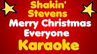 Shakin Stevens • Merry Christmas Everyone • Karaoke [upl. by Silirama]