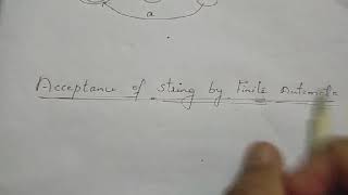 9 ACCEPTANCE OF STRING BY FINITE AUTOMATAToc Lecture 09 [upl. by Inan]