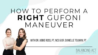 How to Perform a RIGHT Gufoni Maneuver [upl. by Kaczer]