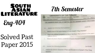 South Asian Literature Eng 404  Paper 2015 Solution  7th Semester pastpaper [upl. by Kreiker]