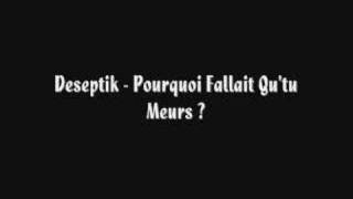 Pourquoi Fallait Qutu Meurs   Deseptik  2008 [upl. by Lennard]