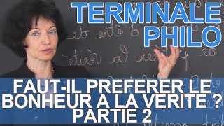 Fautil préférer le bonheur à la vérité   partie 2  Philosophie  Les Bons Profs [upl. by Woodie]