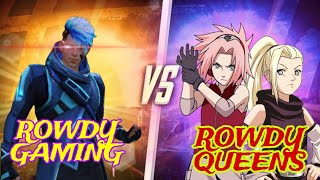 ROWDY GIRLS 😎💞 Vs Rowdy Gaming😈 💓 freefire roomatch [upl. by Arral125]