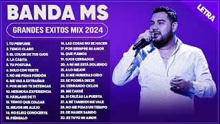 BANDA MS MIX 2024 LETRA  GRANDES ÉXITOS MIX 2024  BANDA MS ÁLBUM COMPLETO MAS POPULAR 2024 [upl. by Asyl579]