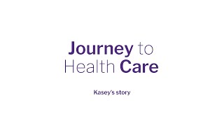 Journey to Health Care Kasey Shue [upl. by Jardena]