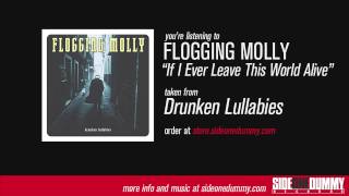 Flogging Molly  If I Ever Leave This World Alive Official Audio [upl. by Lleda240]