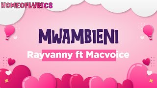 Mwambieni lyrics by Rayvanny ft Macvoice [upl. by Graves]