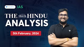 The Hindu News Analysis by Abhishek Mishra  5th Feb 2024  Editorial Analysis  IAS English [upl. by Birkle]