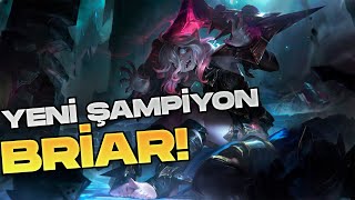 LOL YENİ ŞAMPİYON BRİAR  NE ZAMAN ÇIKIYOR [upl. by Aniroz]