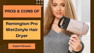 Remington Pro Wet2style Hair Dryer Review  The Ultimate Styling Secret Revealed [upl. by Herzberg559]