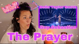 FIRST TIME REACTING to Bella Taylor Smith and Guy Sebastian  The Prayer Grand Finale  WOW 😱😱😱 [upl. by Rafaelita]