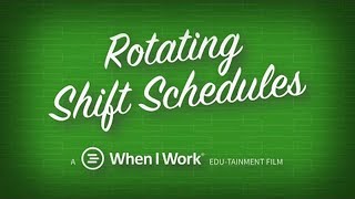 A Guide to Creating a Successful Rotating Shift Schedule  When I Work [upl. by Yenobe962]