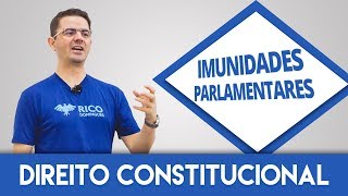 Direito Constitucional  Imunidades Parlamentares [upl. by Ahsuatal]