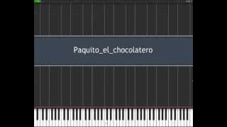 Paquito el chocolatero  Synthesia [upl. by Oletta]