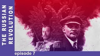 The Russian Revolution Episode 7 Docudrama English Subtitles StarMediaEN [upl. by Jonell]