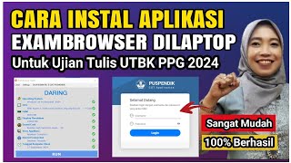 Cara instal aplikasi Exambrowser UKPPPG PPG 2024  Sangat mudah cek sekarang [upl. by Carmelle]