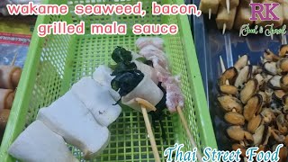 Mushroom wakame seaweed bacon grilled mala sauce  Thailand Street food  Asian food [upl. by Lyris]