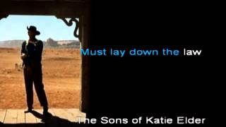 The Sons of Katie Elder ORIGINAL Karaoke Thomascow [upl. by Clarey205]