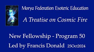 A Treatise on Cosmic Fire  A New Fellowship Program 50  Francis Donald [upl. by Natasha990]