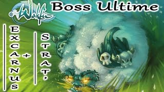 Wakfu  Excarnus  Technique Boss ULTIME  Episode 26 [upl. by Ennelram]