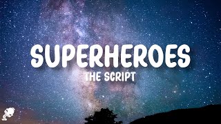 The Script  Superheroes Lyrics [upl. by Bobseine]