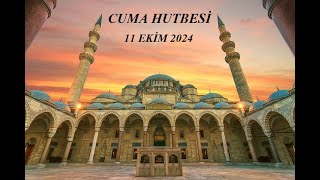 CUMA HUTBESİ 11 EKİM 2024 quotKÖTÜLÜĞE İYİLİKLE ENGEL OLALIMquot [upl. by Woods]