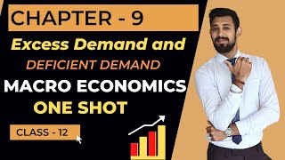 Excess demand and Deficient demand  ONE SHOT  Chapter 9  Class 12  Macro economics [upl. by Liemaj]