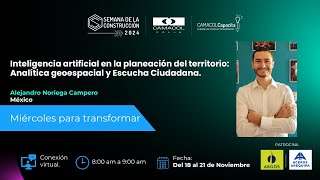 Inteligencia artificial en la planeación del territorio Analítica geoespacial y Escucha Ciudadana [upl. by Gersham]