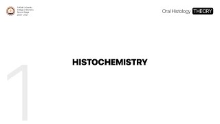 1 Histochemistry  Oral Histology THEORY [upl. by Gertrude297]